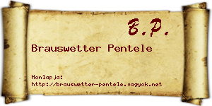 Brauswetter Pentele névjegykártya
